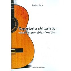 MANUAL CHITARA - REPERTORIU CHITARISTIC NIVEL INTERMEDIAR/MEDIU